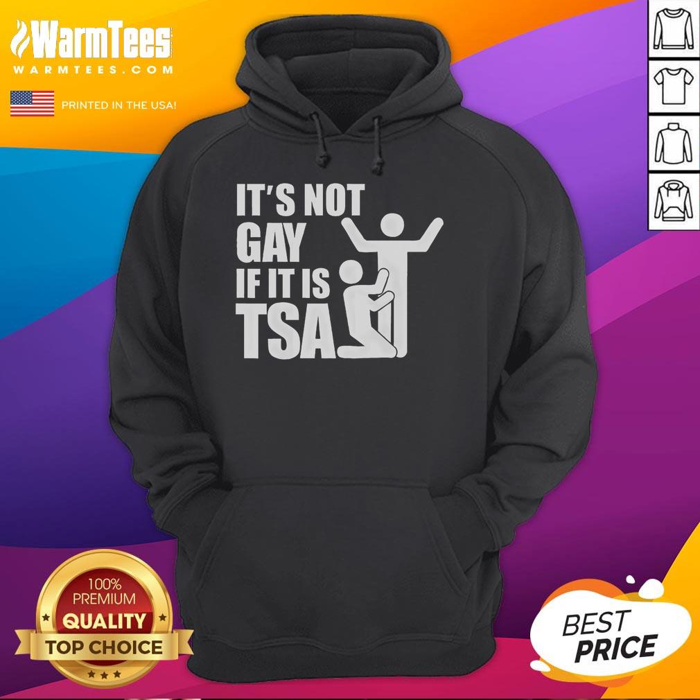 Funny Distressed It Is Not Gay If It's TSA Security T-Shirt - Image 2