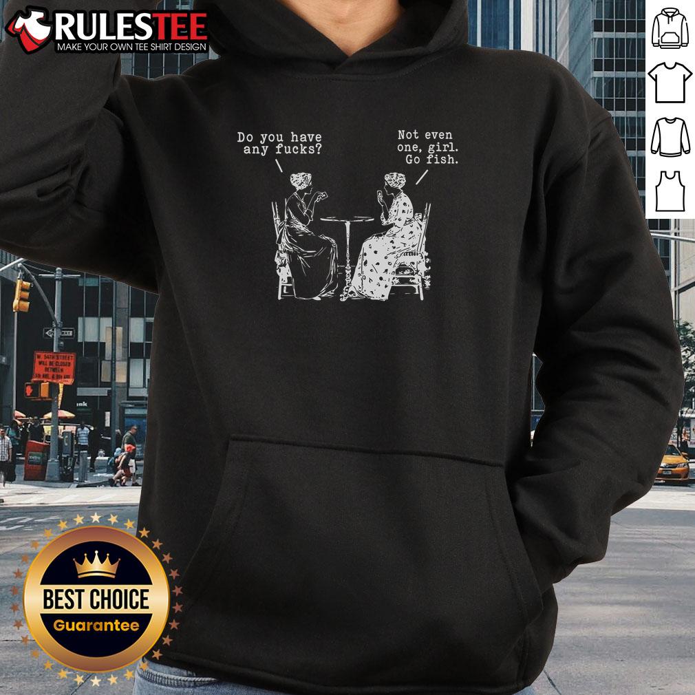 Funny Do You Have Any Fcks Not Even One Girls Go Fish Playing Cards T-Shirt - Image 2
