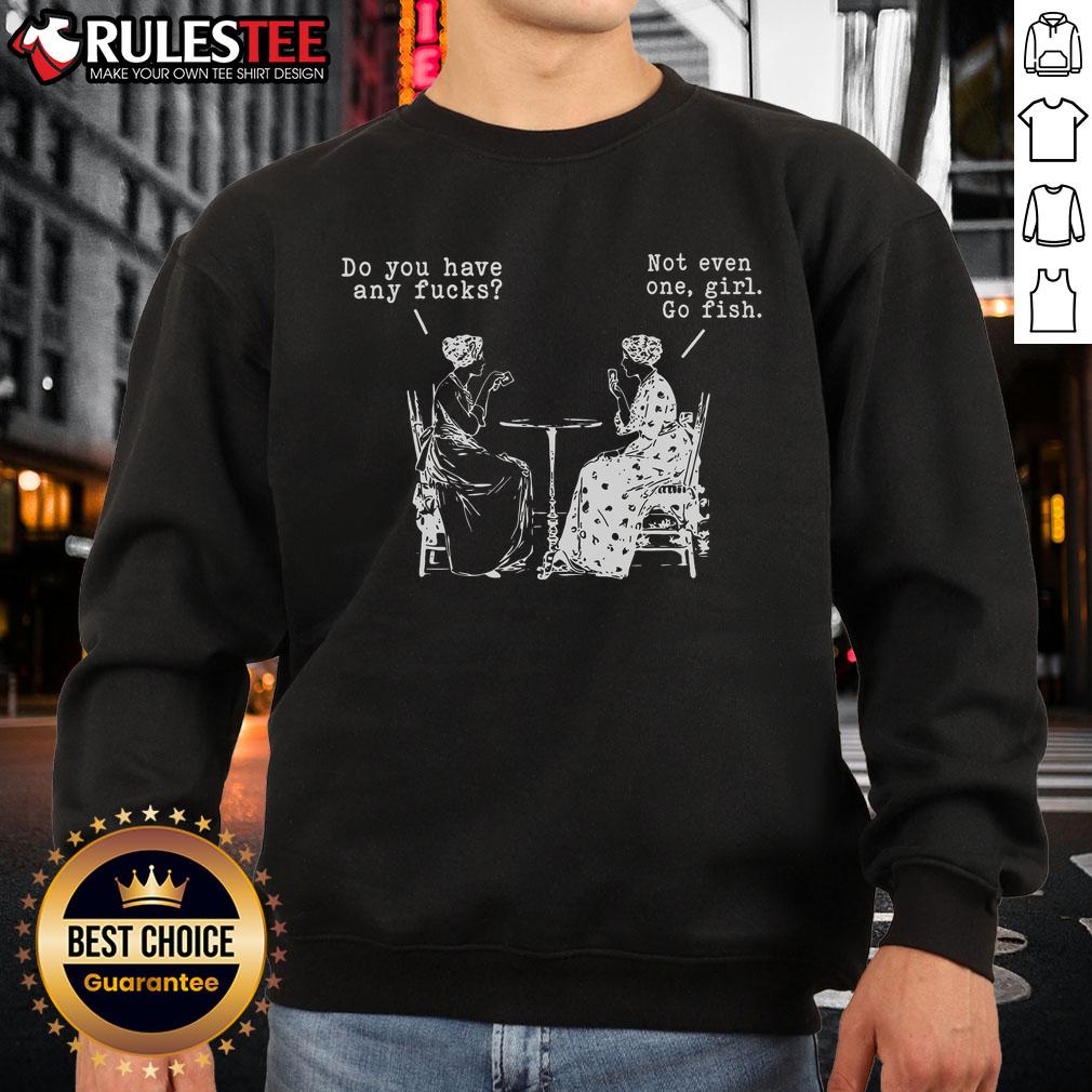Funny Do You Have Any Fcks Not Even One Girls Go Fish Playing Cards T-Shirt - Image 5