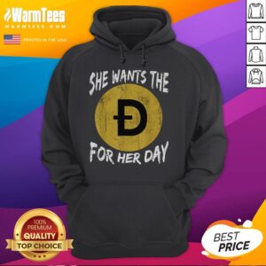 Alternative view of Funny Dogecoin Meme She Wants The Doge For Her Day Crypto T-Shirt