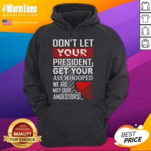 Alternative view of Funny Don't Let Your President Get Your Ass Whooped Vintage T-Shirt