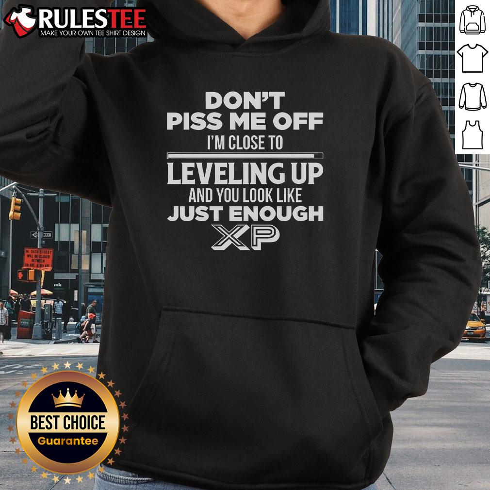 Funny Don't Piss Me Off I'm Close To Level Up Gamer T-Shirt - Image 2