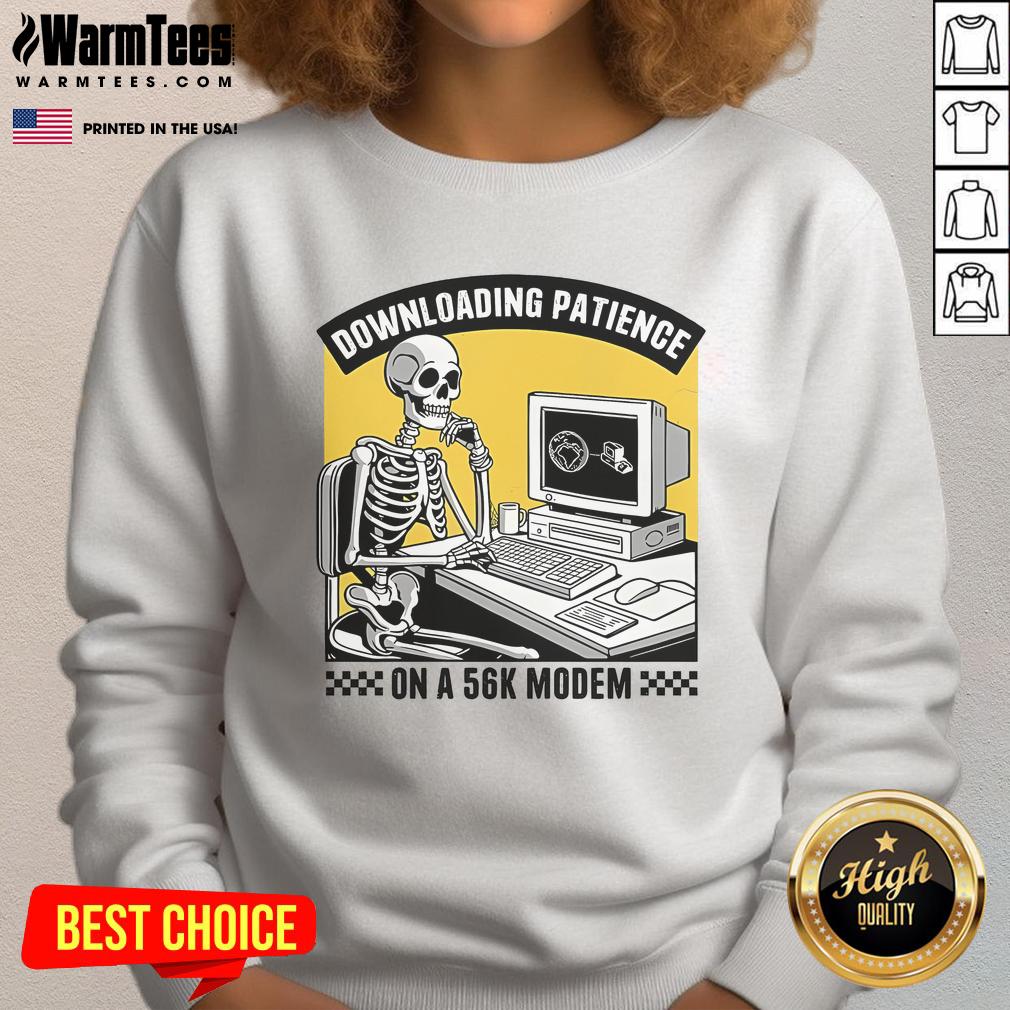Funny Downloading Patience On A 56k Modem Skeleton T-Shirt - Image 5