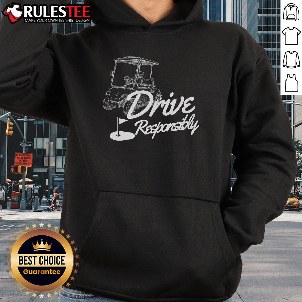 Funny Drive Responsibly Golf Lovers T-Shirt - Image 2