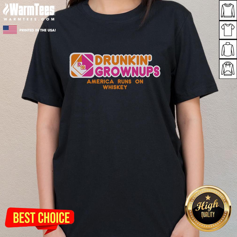 Funny Drunkin Grownups America Runs On Whiskey T-Shirt - Image 3