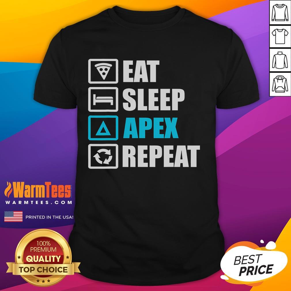 Funny Eat Sleep Apex Repea Motivational T-Shirt