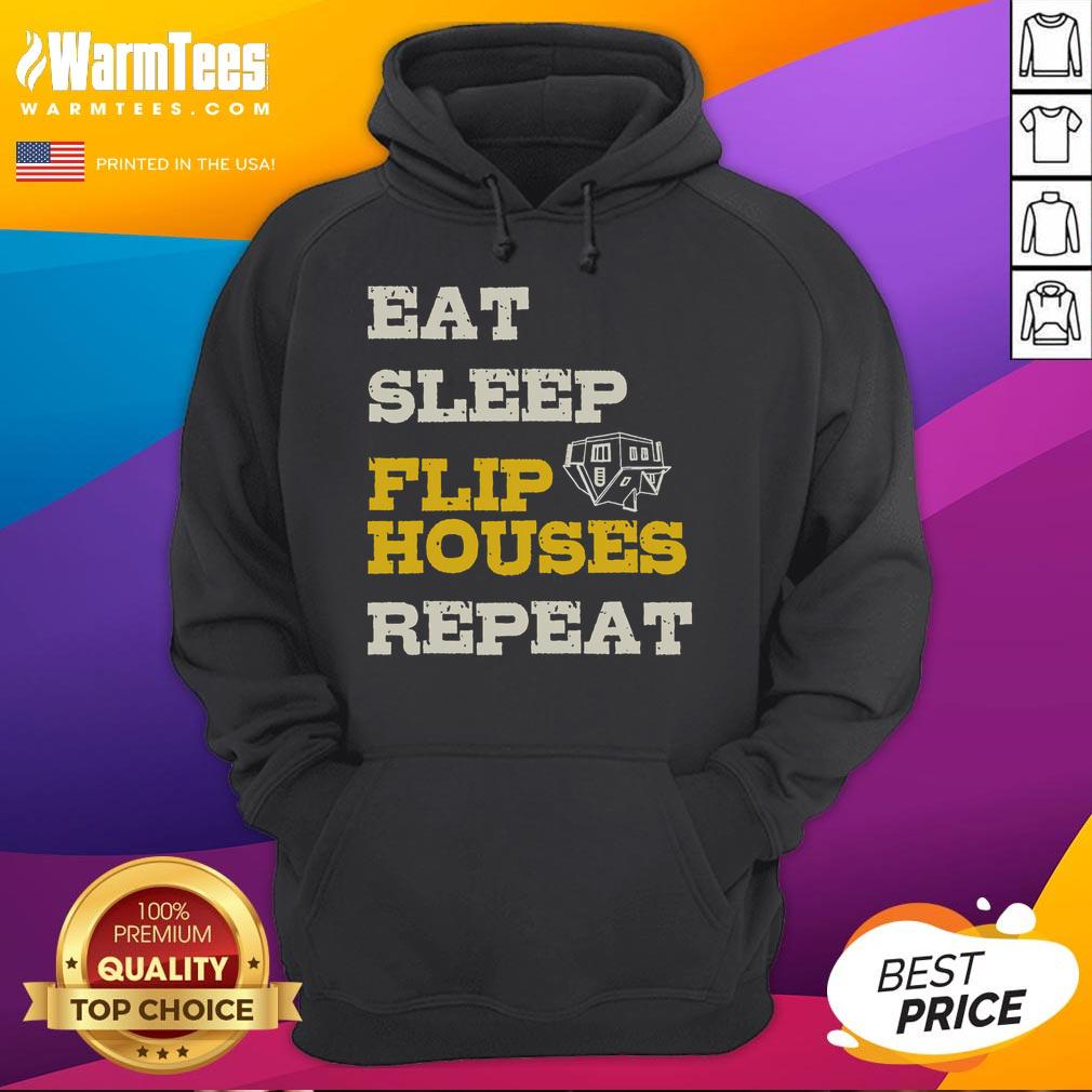 Funny Eat Sleep Flip Houses Repeat Real Estate Investor T-Shirt - Image 2
