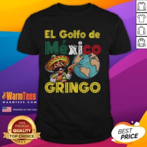 Funny El Golfo De MéXico Not America's Gulf T-Shirt