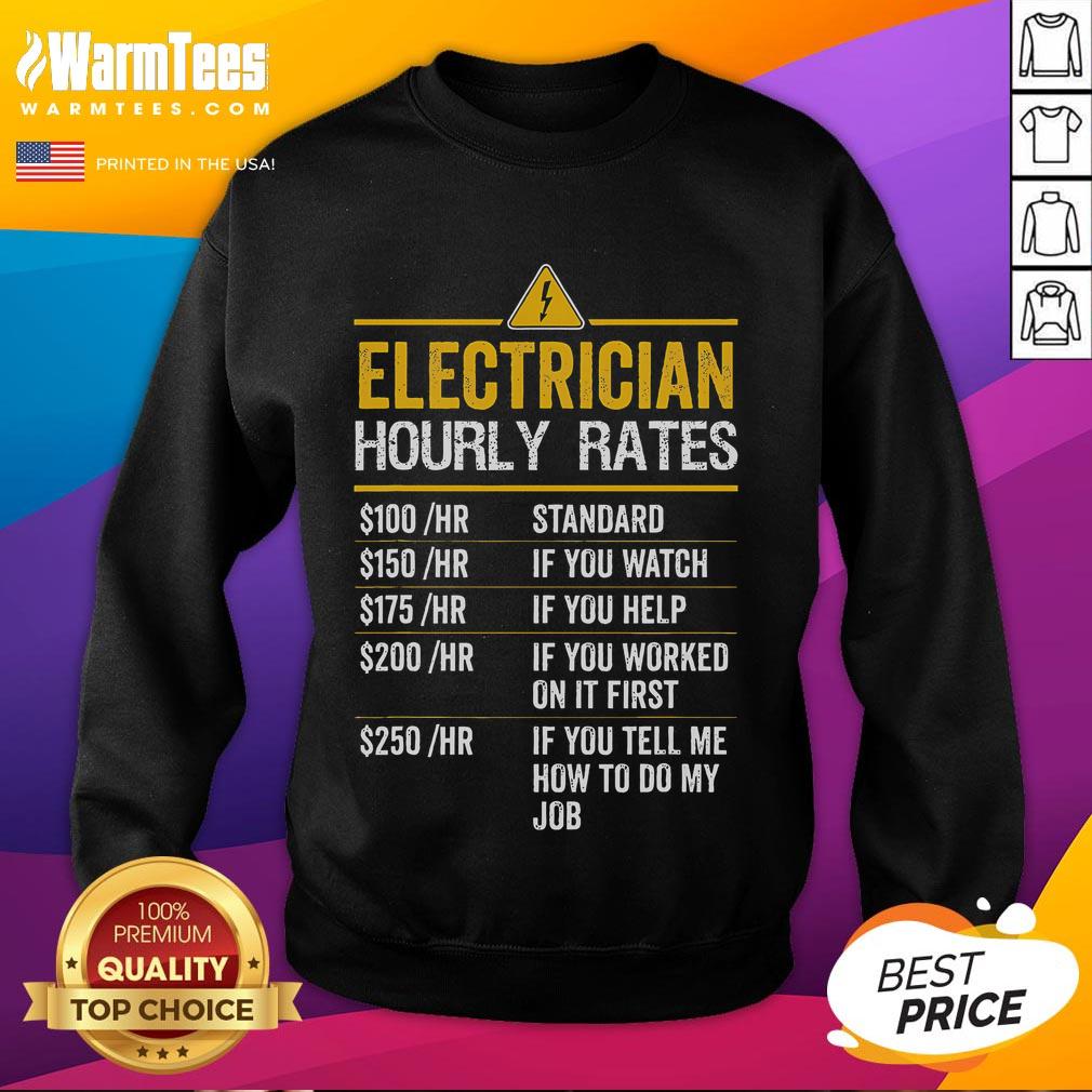 Funny Electrician Hourly Rates Lineman Labor Rates T-Shirt - Image 5
