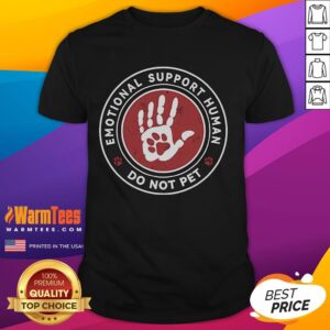 Funny Emotional Support Human 2 Do Not Pet T-Shirt