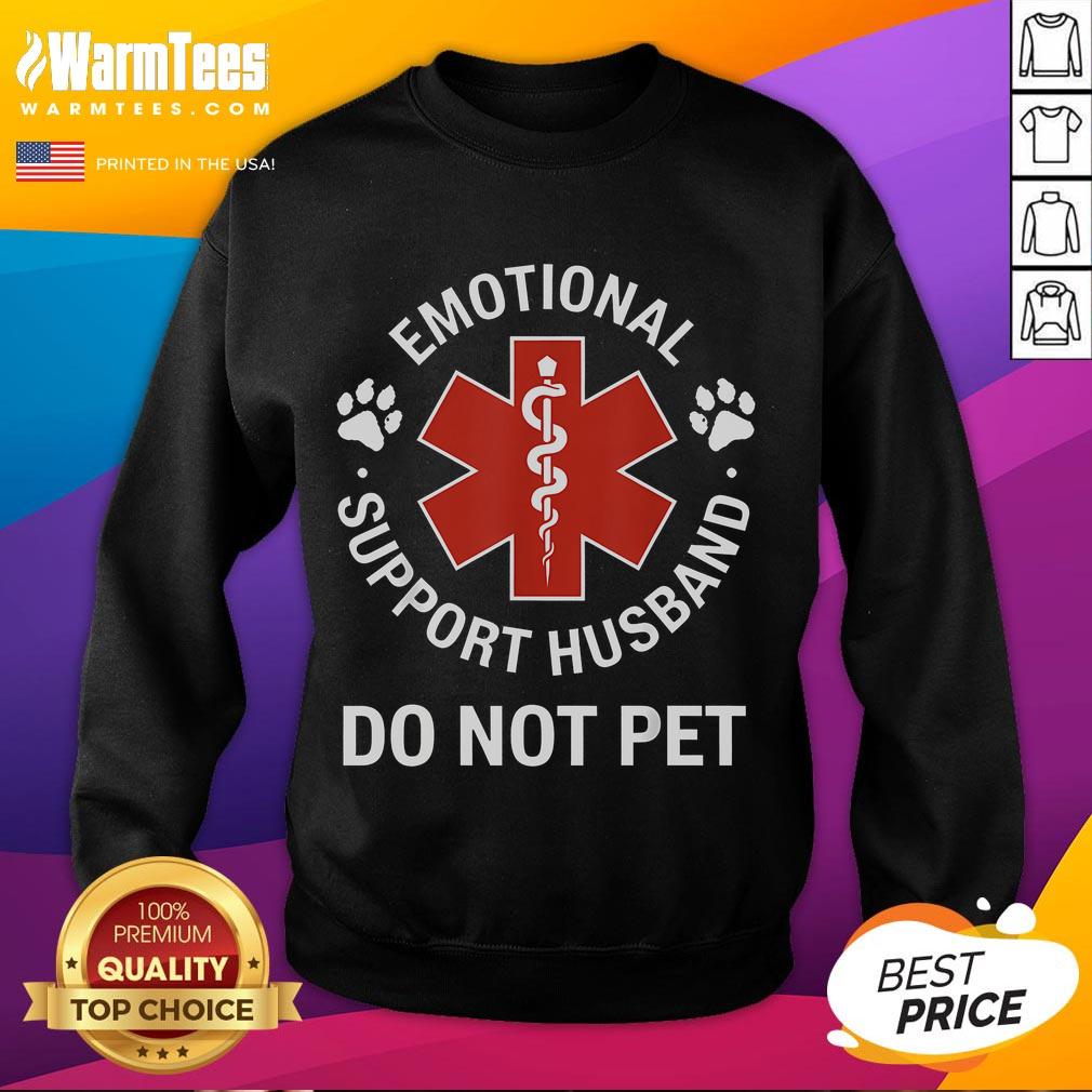 Funny Emotional Support Husband Do Not Pet T-Shirt - Image 5