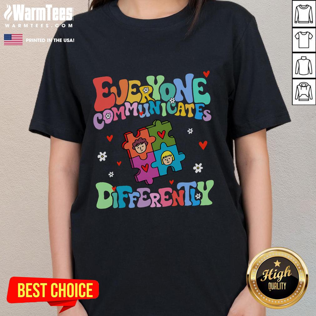 Funny Everyone Communicates Differently T-Shirt - Image 3