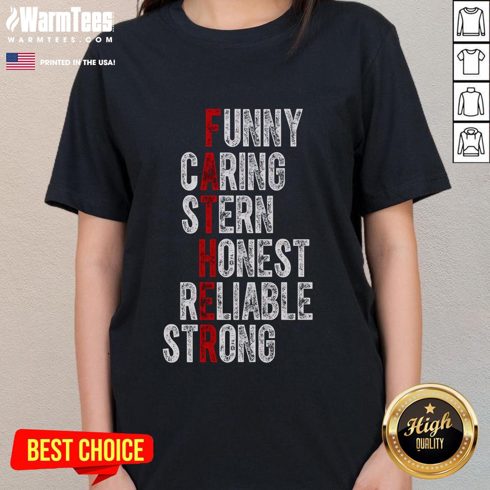 Funny Fathers Caring Stern Honest Reliable Strong T-Shirt - Image 3
