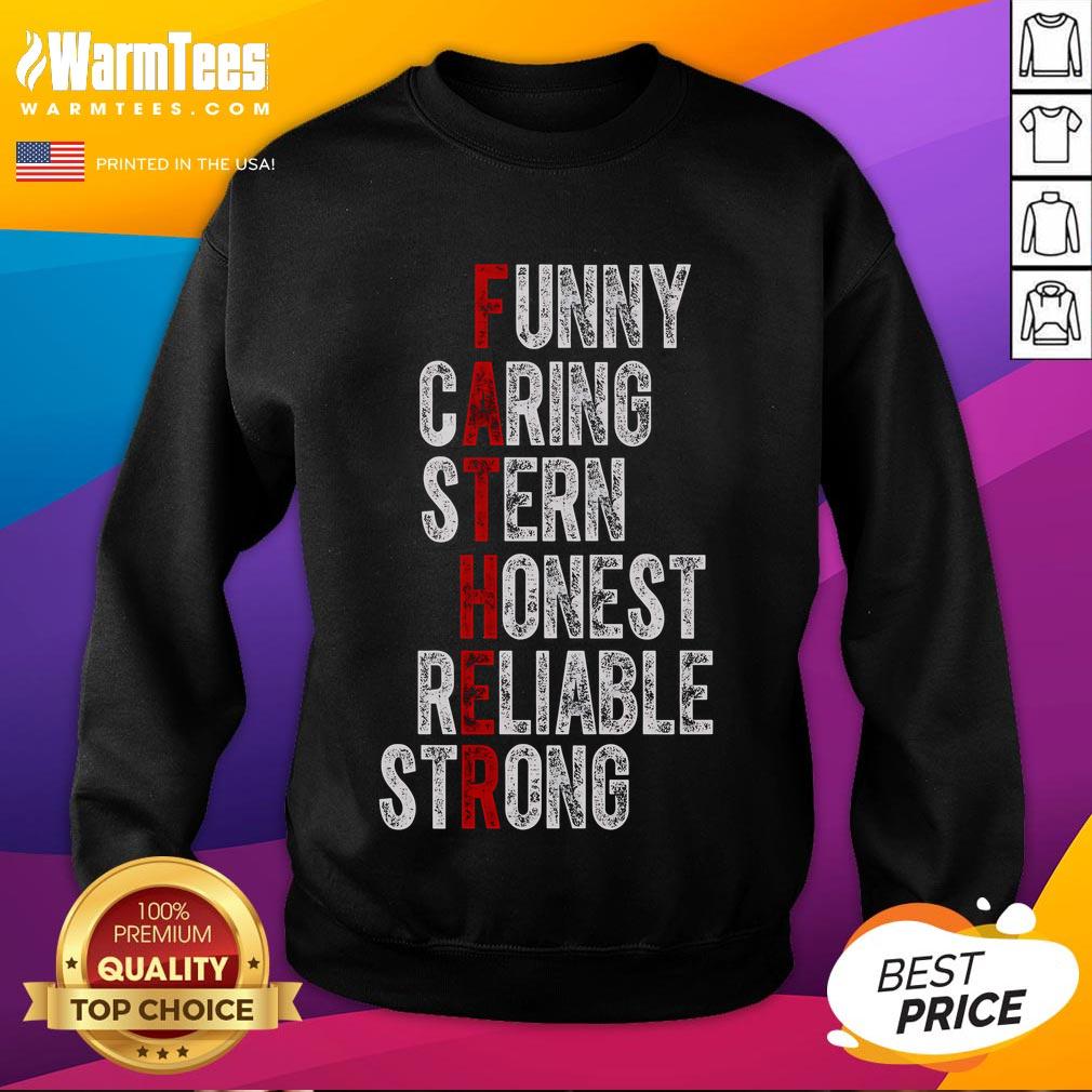 Funny Fathers Caring Stern Honest Reliable Strong T-Shirt - Image 5
