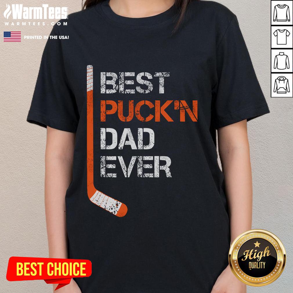 Funny Father's Day Hockey Dad Best Puckn Dad Ever T-Shirt - Image 3