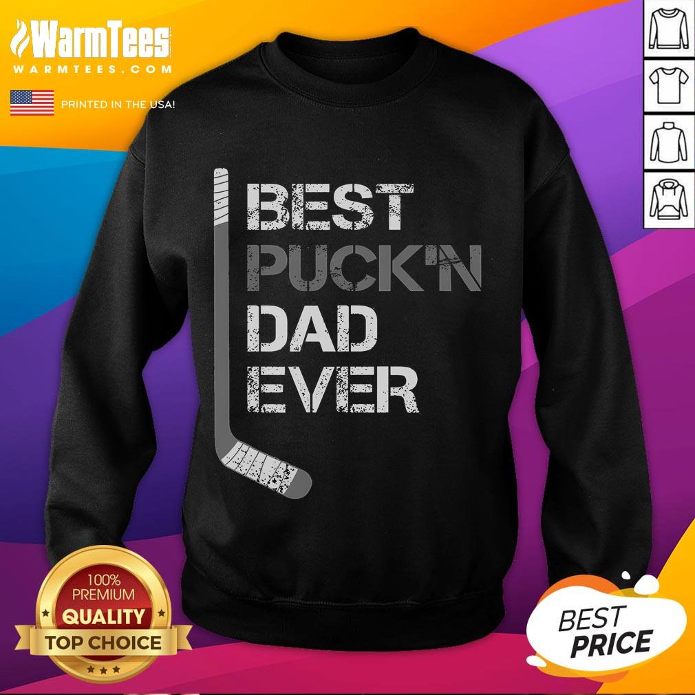 Funny Father's Day Hockey Dad Best Puck'n Dad Ever Shirt - Image 5