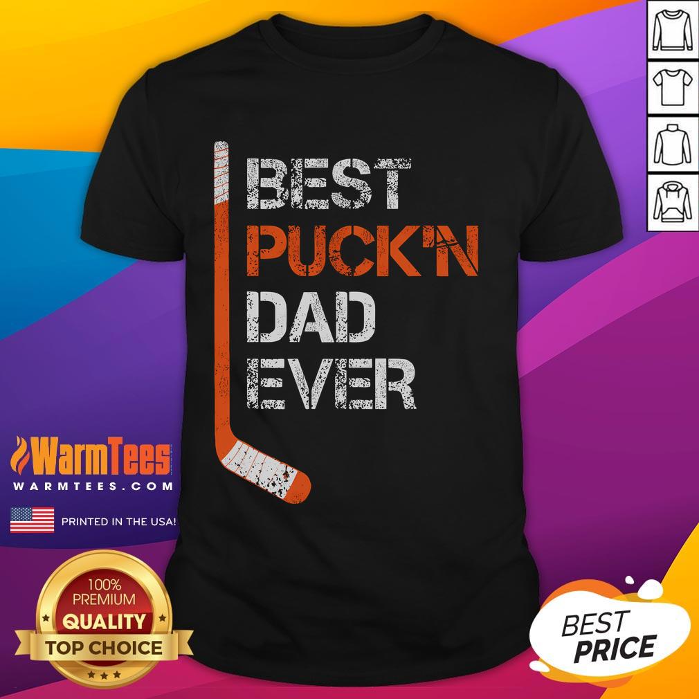 Funny Father's Day Hockey Dad Best Puckn Dad Ever T-Shirt