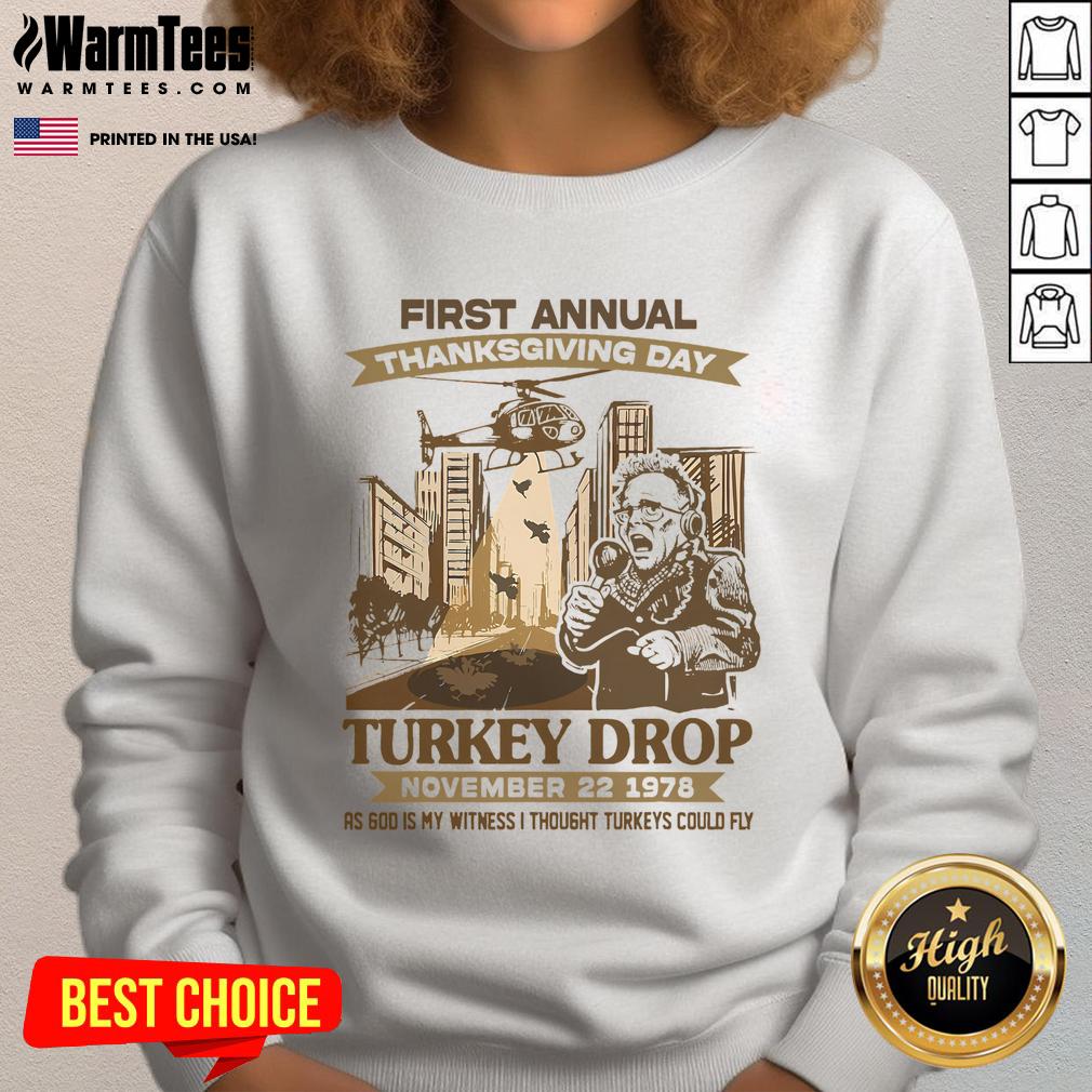 Funny First Annual Turkey Drop Thanksgiving Day As God My Witness T-Shirt - Image 5