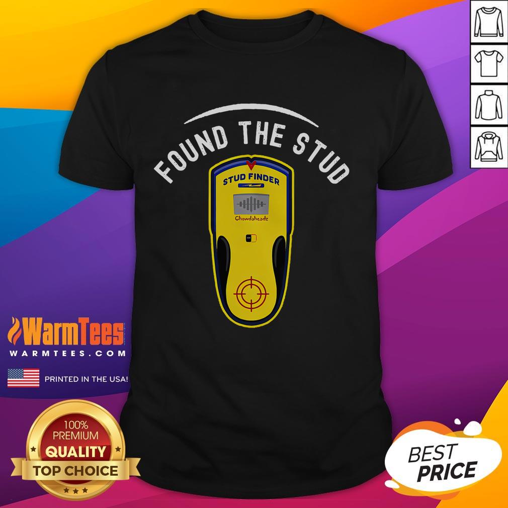 Funny Found The Stud Dad Joke Handy Tools T-Shirt