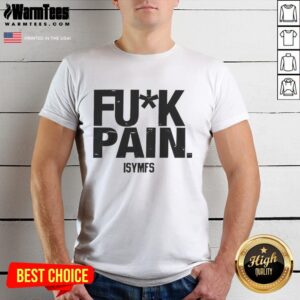 Funny Fuk Pain Isymfs I Will Not Fail My Success T-Shirt