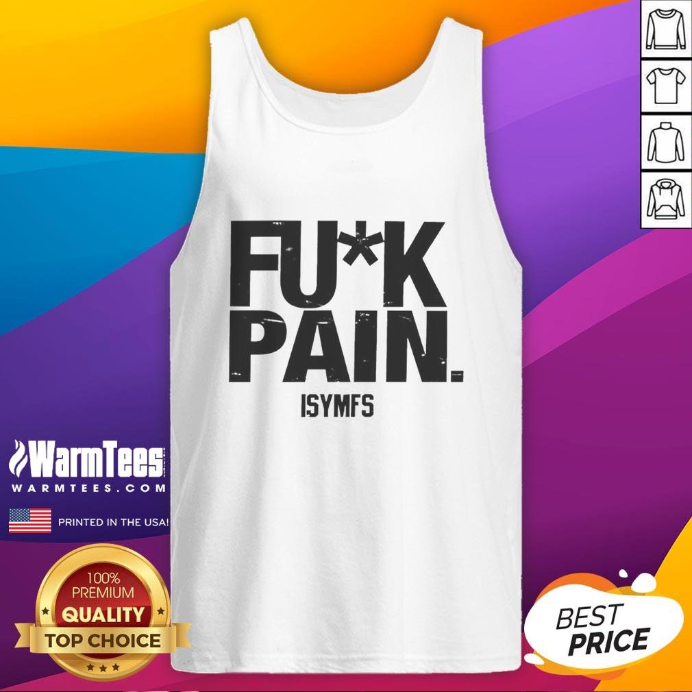 Funny Fuk Pain Isymfs I Will Not Fail My Success T-Shirt - Image 4