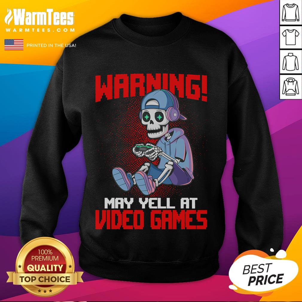 Funny Gamer Skeleton Gaming May Yell At Video Games T-Shirt - Image 5