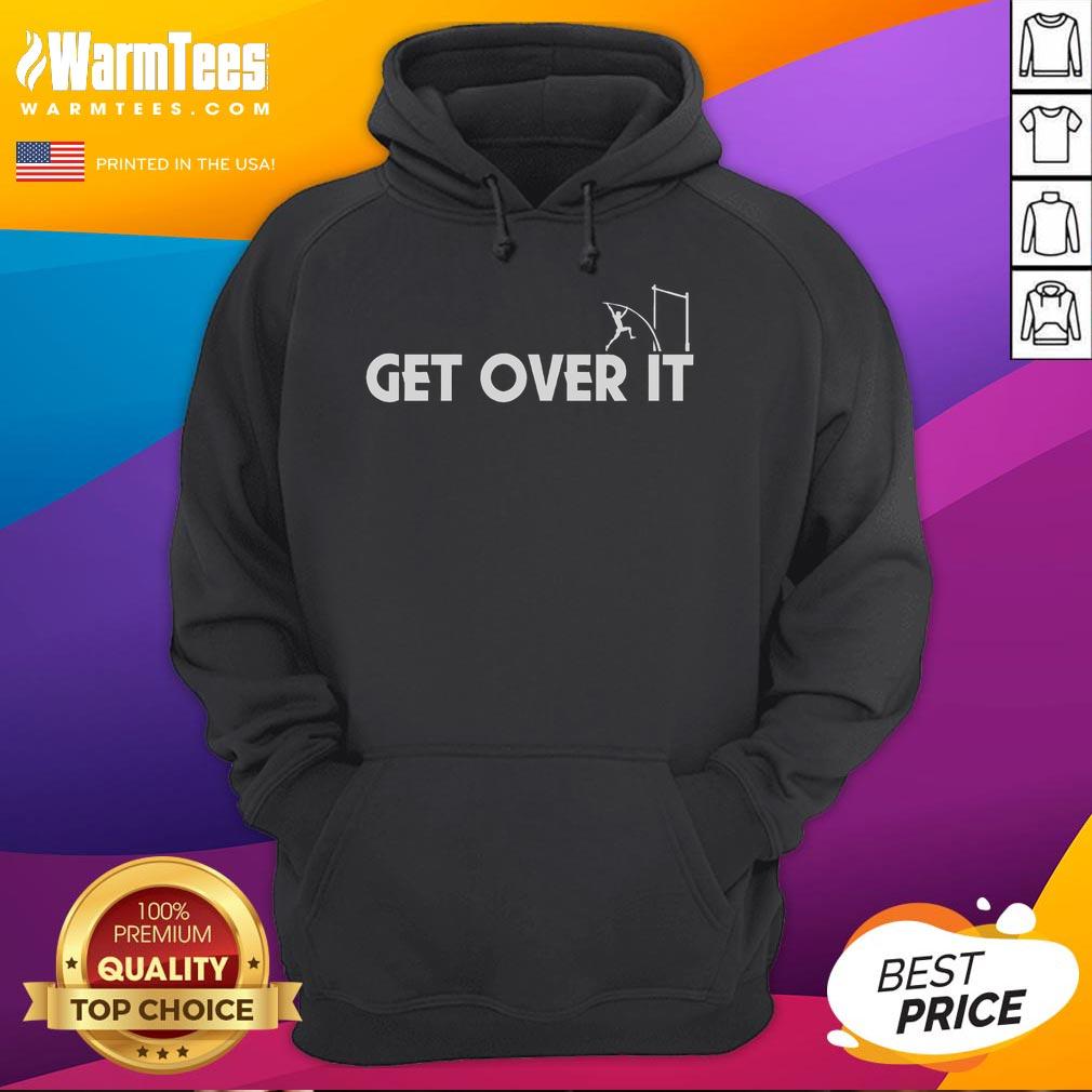 Funny Get Over It Pole Vault T-Shirt - Image 2