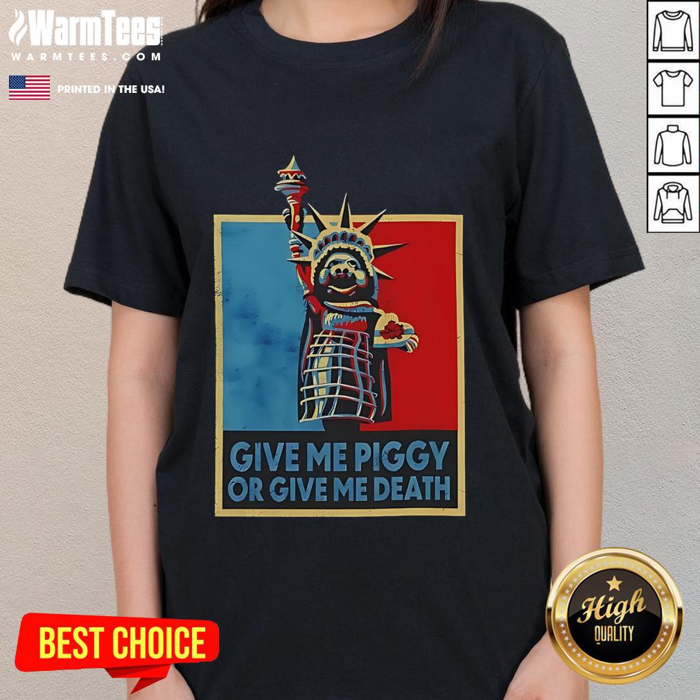 Funny Give Me Piggy Or Give Me Death T-Shirt - Image 3