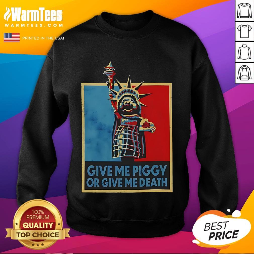 Funny Give Me Piggy Or Give Me Death T-Shirt - Image 5