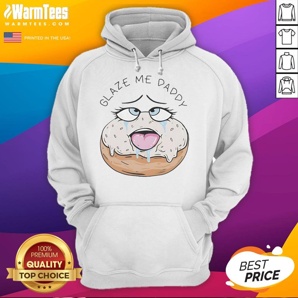 Funny Glaze Me Daddy Donut Adult Humor T-Shirt - Image 2