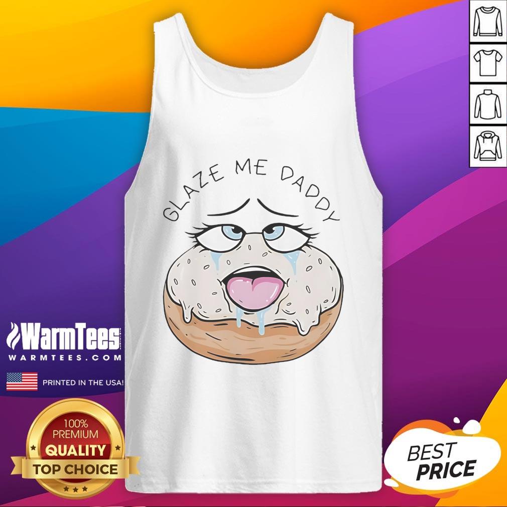 Funny Glaze Me Daddy Donut Adult Humor T-Shirt - Image 4