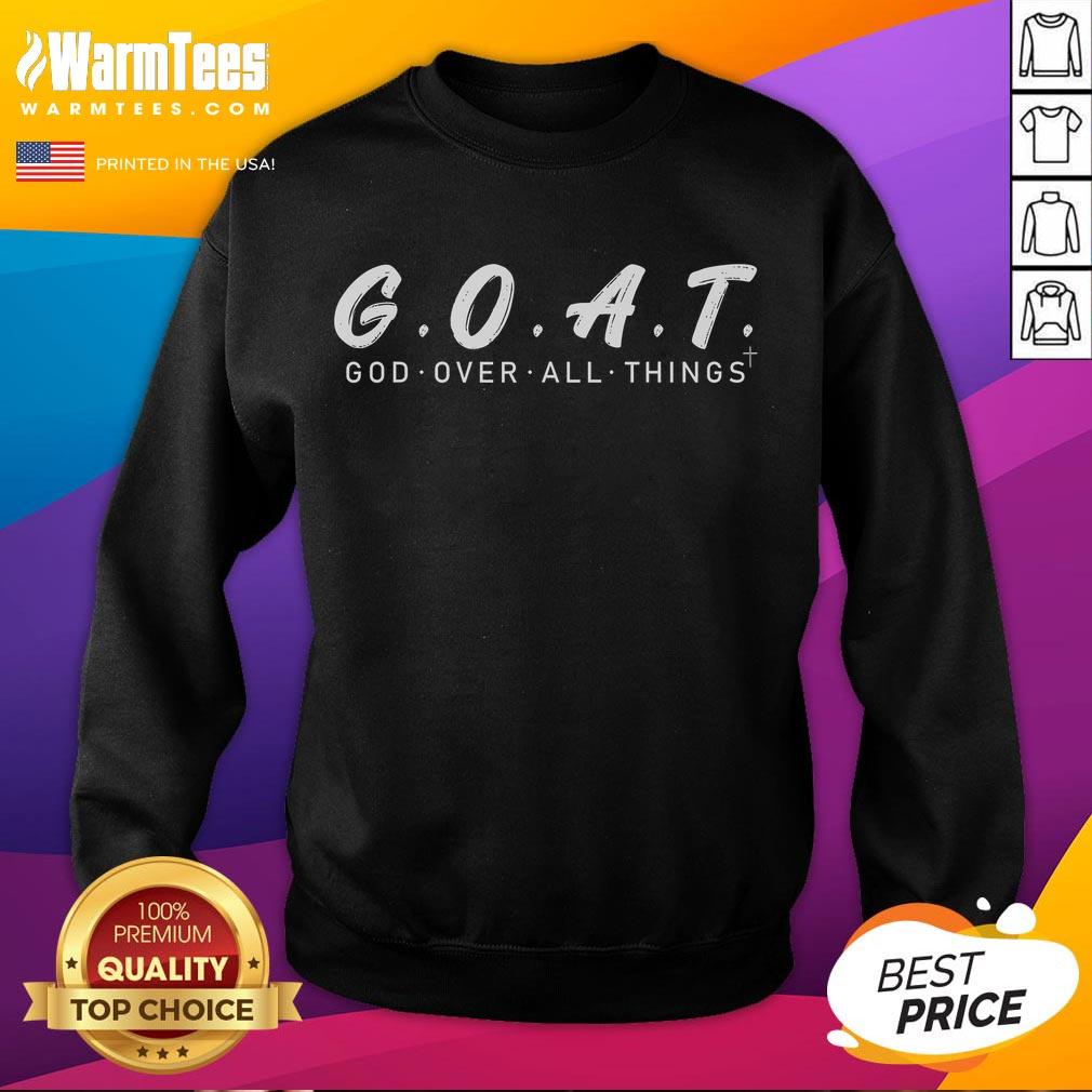 Funny Goat God Over All Thing T-Shirt - Image 5