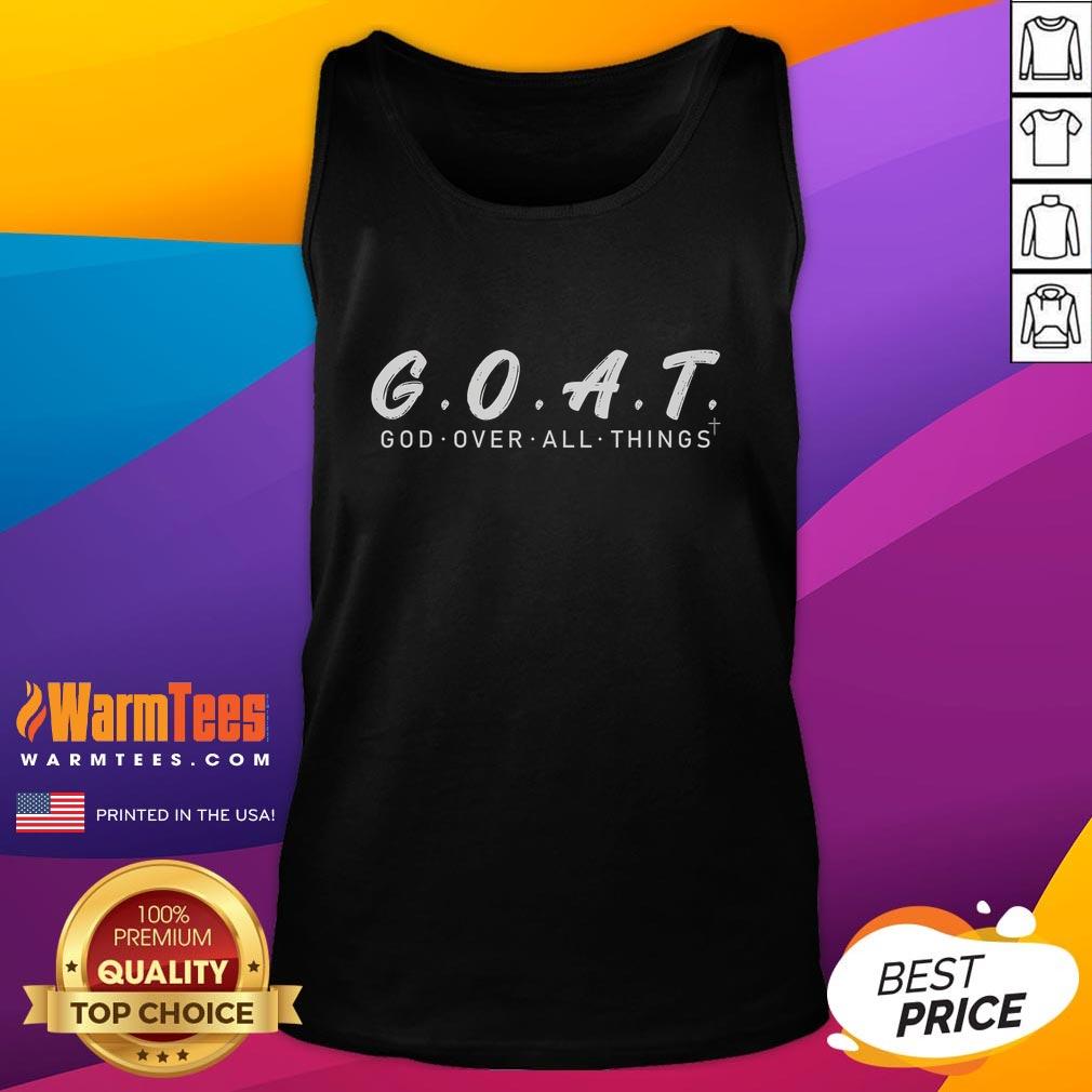 Funny Goat God Over All Thing T-Shirt - Image 4