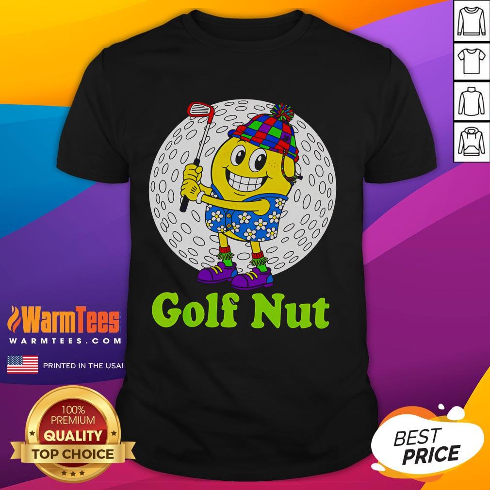 Funny Golf Nut T-Shirt