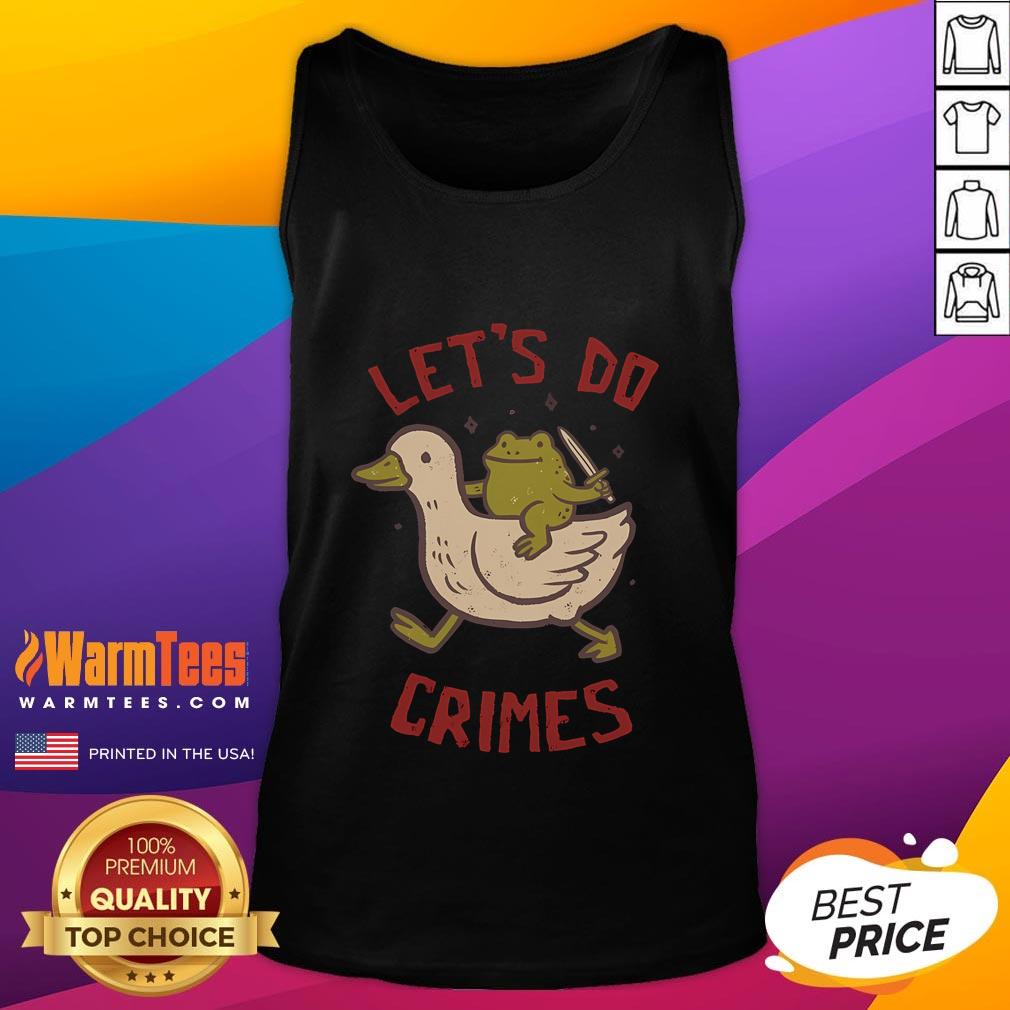 Funny Goose Frog Let's Do Crimes T-Shirt - Image 4