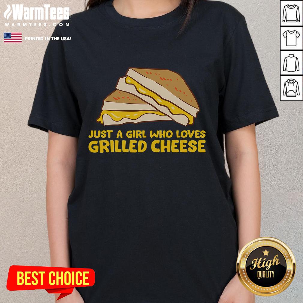 Funny Grilled Cheese Just A Girl Who Loves Grilled Cheese Shirt - Image 3
