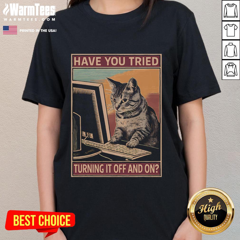Funny Have You Tried Turning It Off And On Tech Support Humor Cat T-Shirt - Image 3