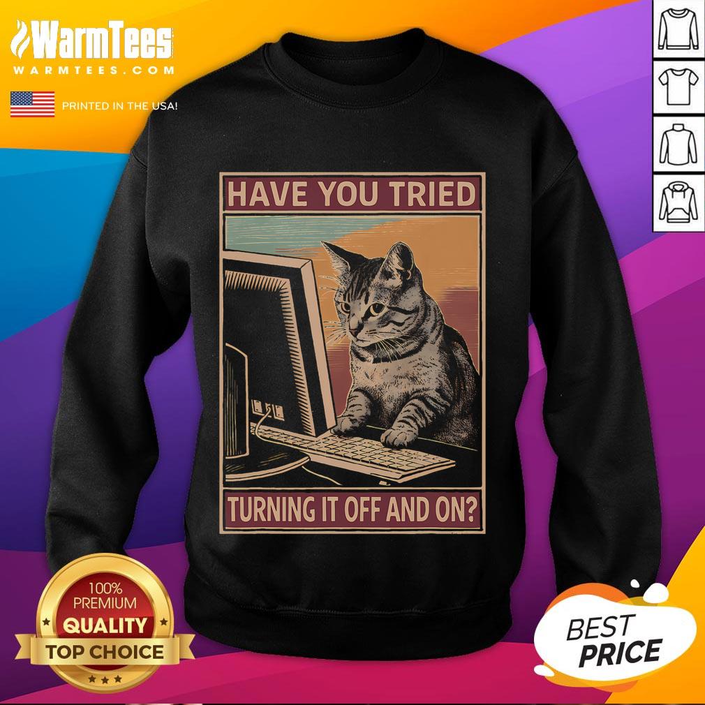 Funny Have You Tried Turning It Off And On Tech Support Humor Cat T-Shirt - Image 5