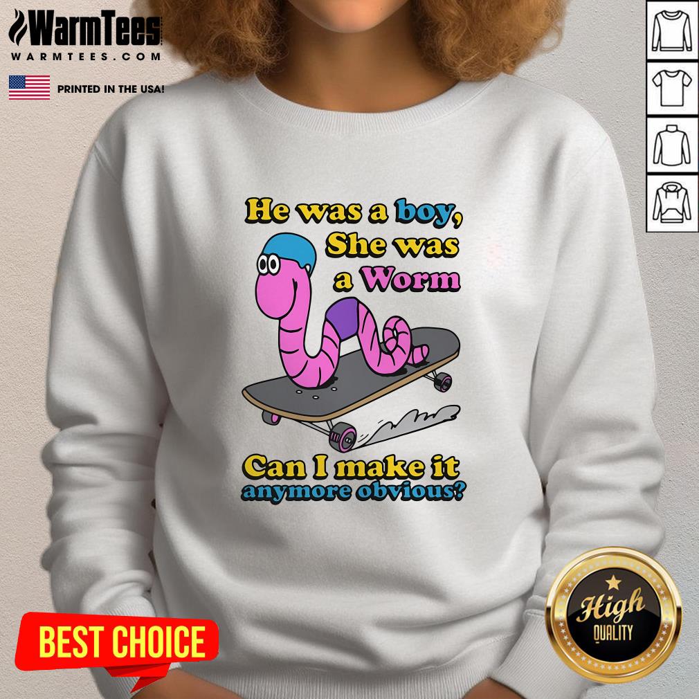 Funny He Was A Boy She Was A Worm T-Shirt - Image 4