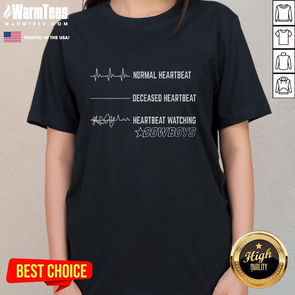 Funny Heartbeat Watching Dallas Cowboys T-Shirt - Image 3