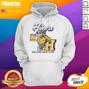 Alternative view of Funny Hikers Born To Hike Forced To Work Hiking Estd 99 T-Shirt