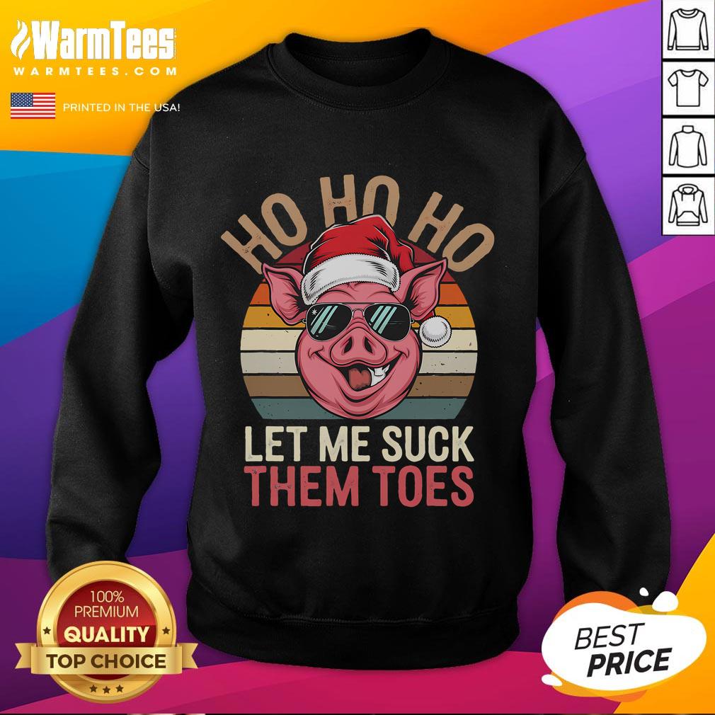 Funny Ho Ho Ho Let Me Suck Them Toes Christmas Eve Santa Pig Vintage Sunset T-Shirt - Image 5