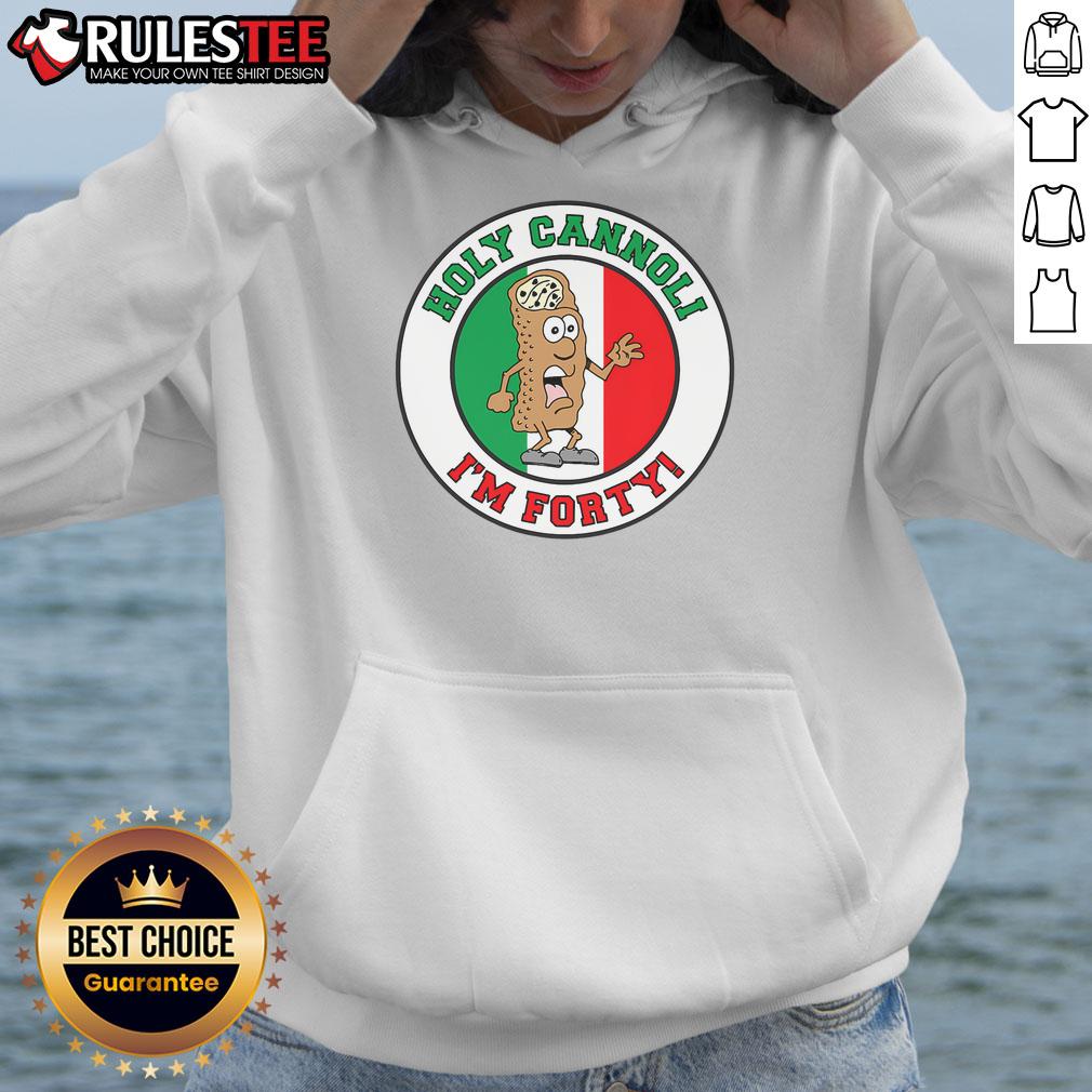 Funny Holy Cannoli I'm Forty Italian Flag Colors T-Shirt - Image 2