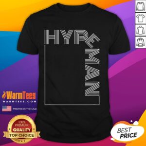 Funny Hype Man Hype Man For Party T-Shirt