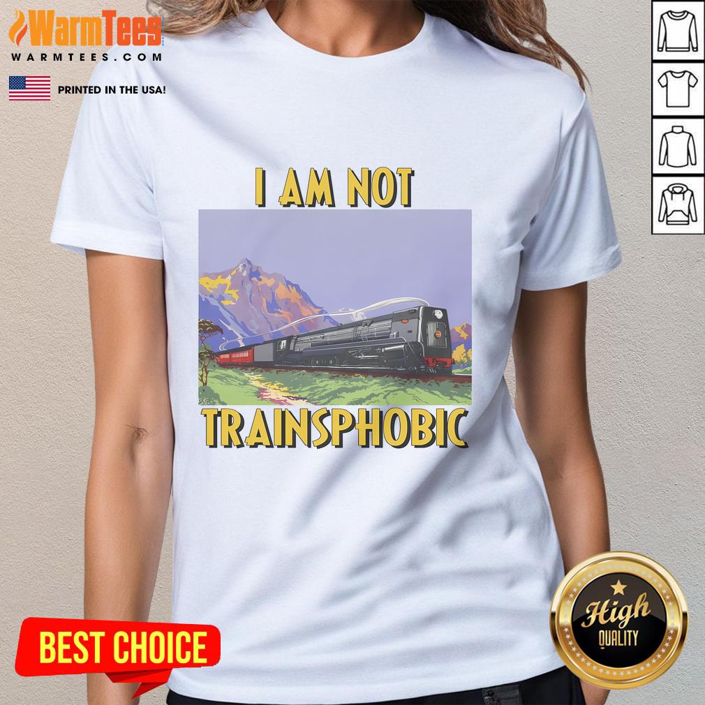 Funny I Am Not Trainsphobic T-Shirt - Image 3
