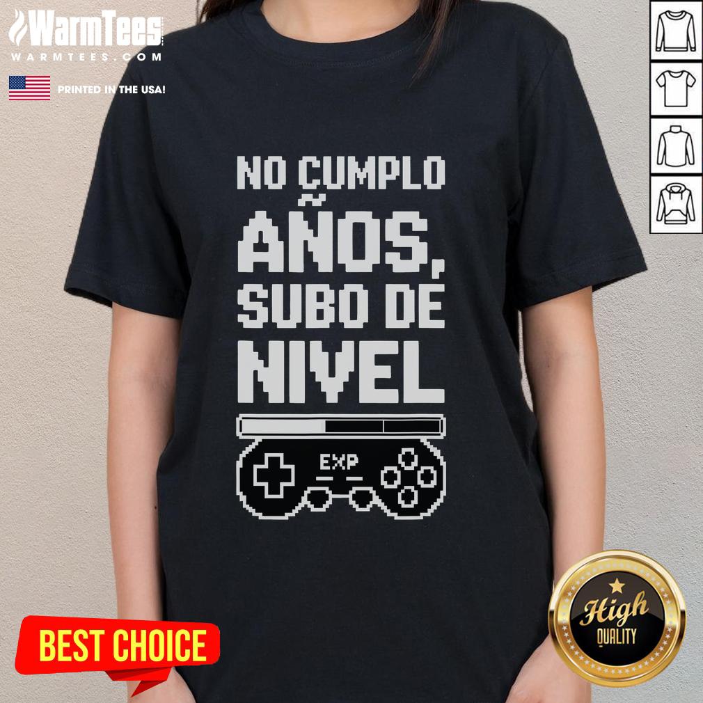 Funny I Am Not Years Old Level Up Gamer T-Shirt - Image 3