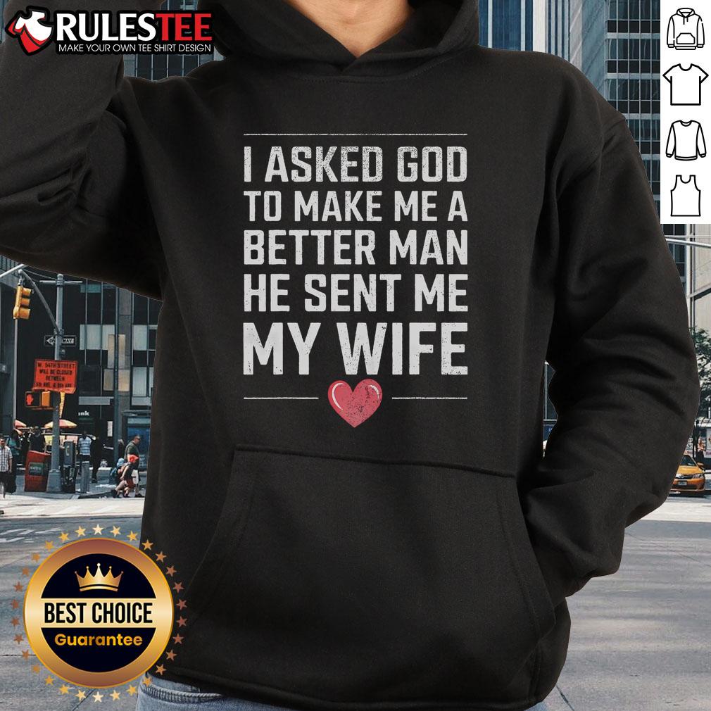 Funny I Asked God To Be Better He Sent Me My Wife Vintage Husband T-Shirt - Image 2