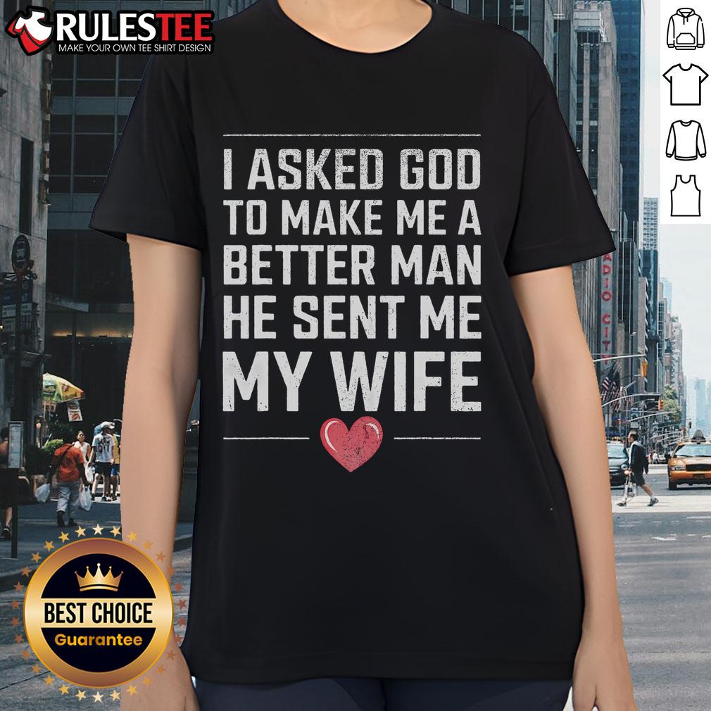 Funny I Asked God To Be Better He Sent Me My Wife Vintage Husband T-Shirt - Image 3