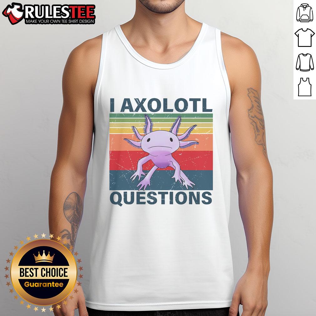 Funny I Axolotl Question Retro Vintage Axolotl Lovers T-Shirt - Image 4