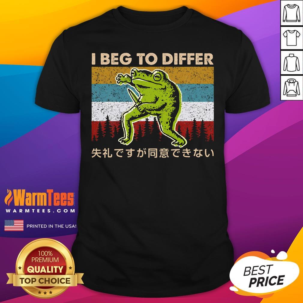 Funny I Beg To Differ Frog Japanese Amphibian Frog Humor Joke T-Shirt